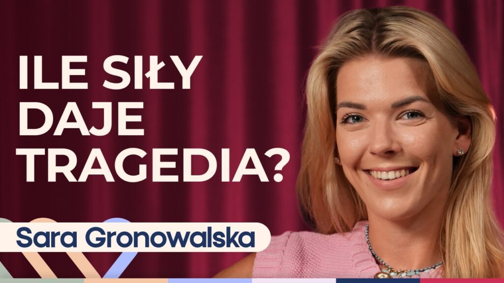 Sara Gronowalska o sile i nadziei. Jak przetrwać śmierć bliskich i walkę o dzieci