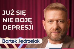 Bartek Jędrzejak o depresji, pracy w telewizji i równowadze w życiu