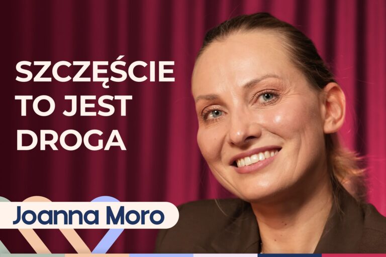 Joanna Moro o podróżach, aktorstwie i jak sobie radzić w trudnych sytuacjach