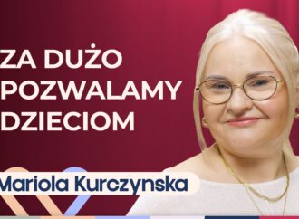 Mariola Kurczyńska o tym, jak stawiać granice dziecku i mądrze wychowywać
