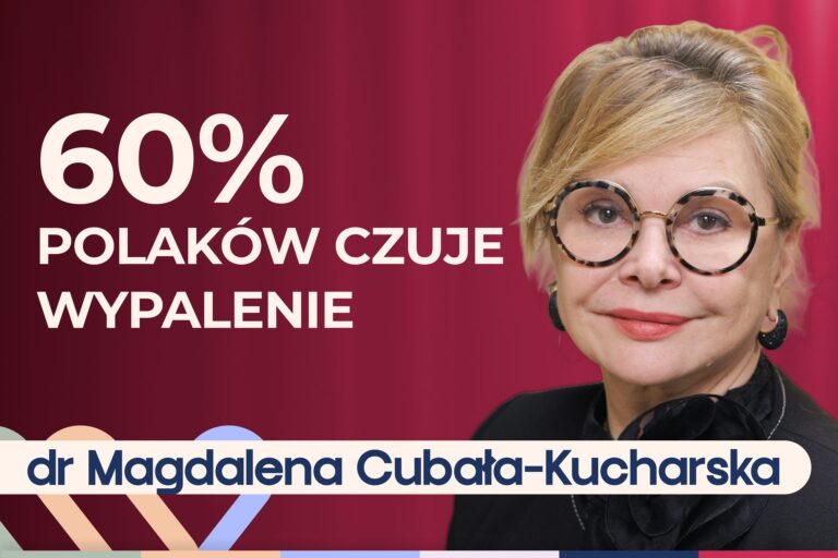 Dr Magdalena Cubała Kucharska o wypaleniu zawodowym i zdrowiu