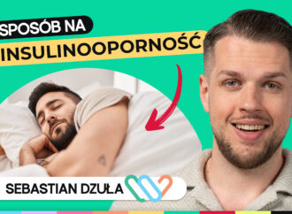 Poznaj 5 sposobów na insulinooporność. Sprawdź, co radzi dietetyk i żyj lepiej
