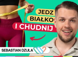 Jedz białko i chudnij zdrowo. Poznaj 7 faktów na temat białka i rady dietetyka