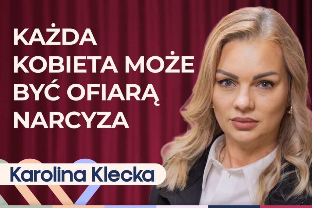 Karolina Klecka o tym, co czuje narcyz w związku. Czy umie kochać i się zmienić?