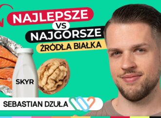 Najlepsze i najgorsze źródła białka okiem dietetyka. Co warto jeść?