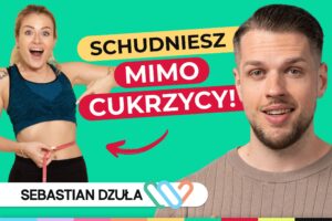 Jak schudnąć przy cukrzycy oraz insulinooporności? 6 porad dietetyka