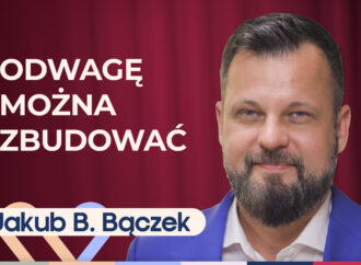 Jakub B. Bączek o tym, jak wziąć odpowiedzialność za swoje życie
