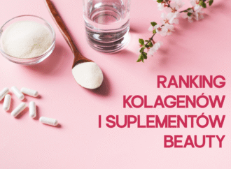 Ranking kolagenów i suplementów beauty 2026