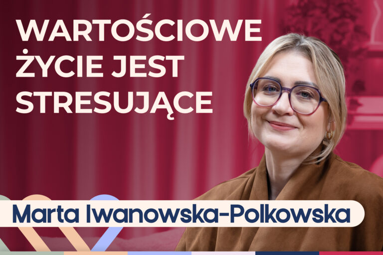 Marta Iwanowska-Polkowska o tym, jak przestać porównywać się do innych