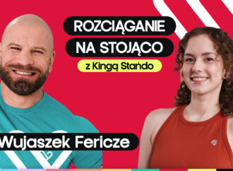 Rozciąganie na stojąco w 15 minut. Trening z Fericze i Kingą Stańdo