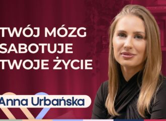 Anna Urbańska o neuroplastyczności, afirmacjach i przekonaniach