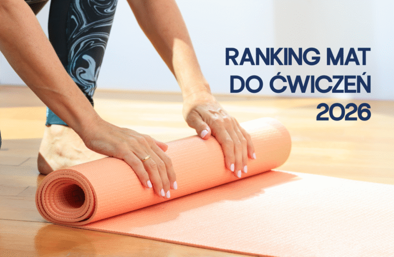 Ranking mat do ćwiczeń 2026 – które maty najlepiej sprawdzą się do treningu w domu?