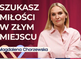 Magdalena Chorzewska o pierwszej randce, pytaniach i czerwonych flagach