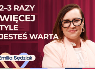 Emilia Sędziak o tym, jak skutecznie negocjować w pracy i w życiu