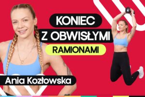 Ćwiczenia na obwisłe ramiona z hantlami. Trening z Anią Kozłowską