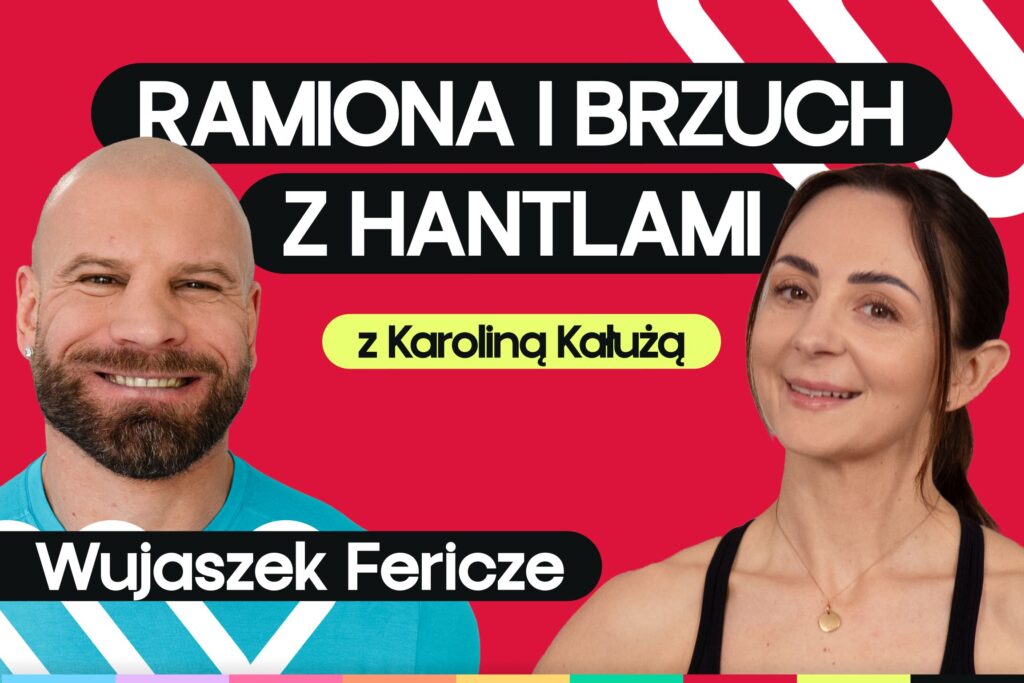 Trening z obciążeniem na brzuch i ramiona [Fericze i Karolina Kałuża]