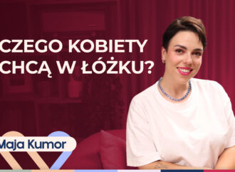 Maja Kumor o pornografii i seksie. Dlaczego kobiety oglądają filmy porno?