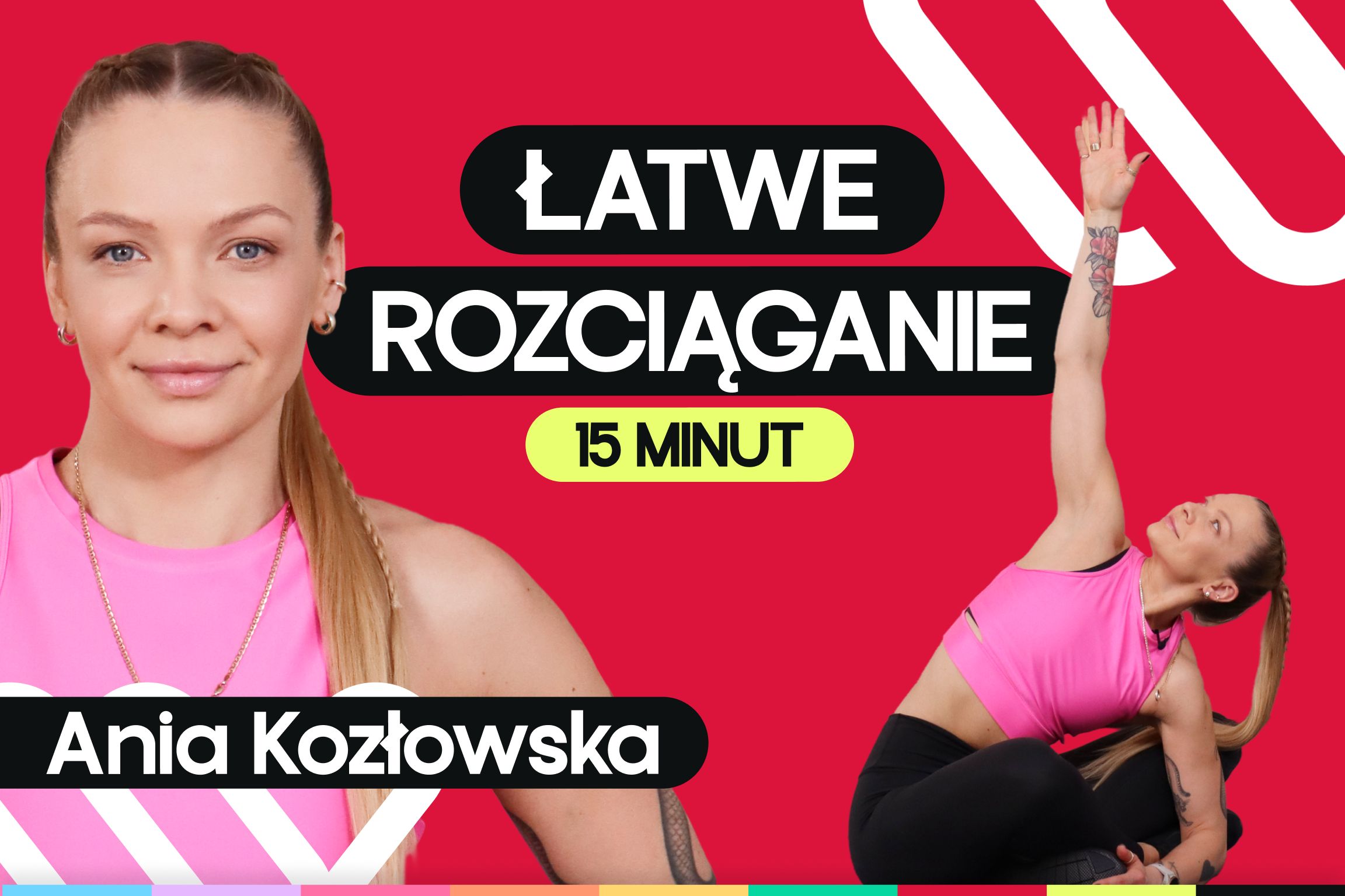 Rozciąganie dla początkujących 15 minut – rozluźnij ciało z Anią Kozłowską