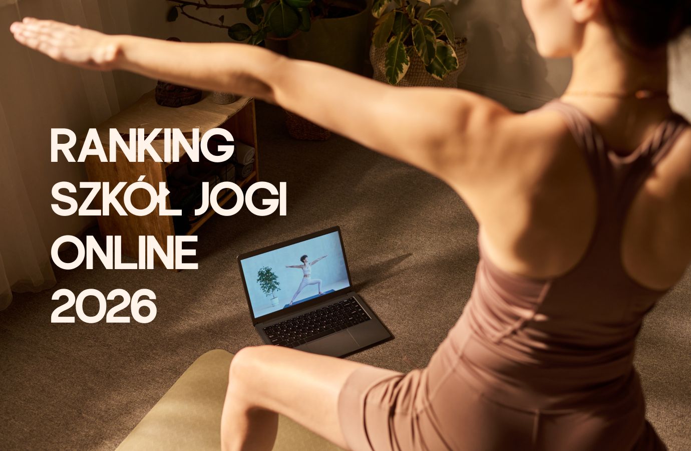 Ranking szkół jogi online 2026. Najlepsza joga online dla początkujących i zaawansowanych