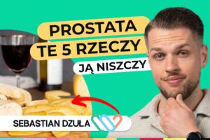 Prostata a dieta – co jeść, a czego unikać? Sprawdź rady dietetyka