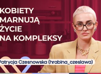 Patrycja Czesnowska o body positive i body shaming. Jak się zaakceptować?