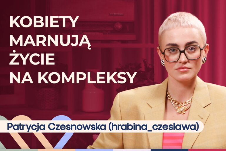Patrycja Czesnowska o body positive i body shaming. Jak się zaakceptować?