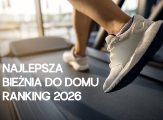 Najlepsza bieżnia do domu – ranking 2026. Sprawdź, jaki model wybrać