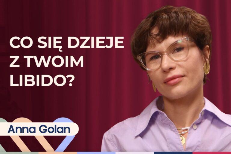 Anna Golan o kobiecym libido. Kiedy jego spadek może zaniepokoić?