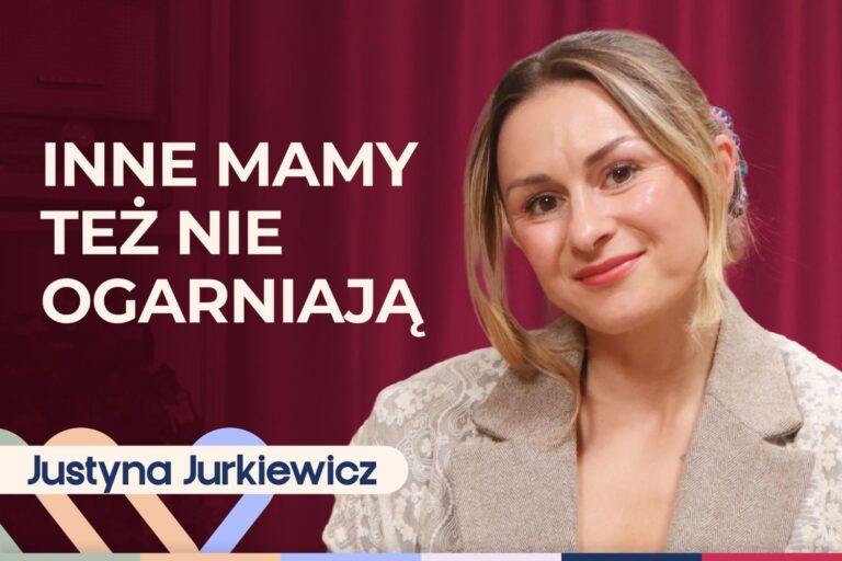 Justyna Jurkiewicz o porównywaniu się z innymi mamami. Dlaczego wciąż myślimy, że inne radzą sobie lepiej?