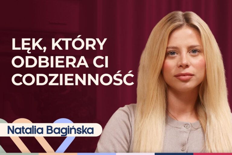 Natalia Bagińska o objawach, leczeniu i przyczynach zaburzeń lękowych